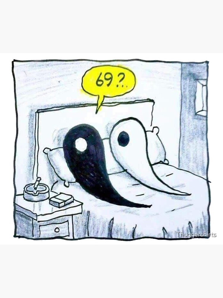 "Yin and Yang 69" Poster for Sale by Thuggershirts | Redbubble