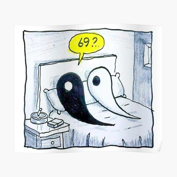 "Yin and Yang 69" Poster for Sale by Thuggershirts | Redbubble