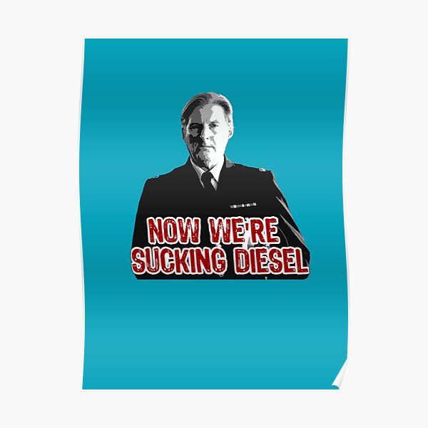 Line of Duty - Sucking Diesel Poster