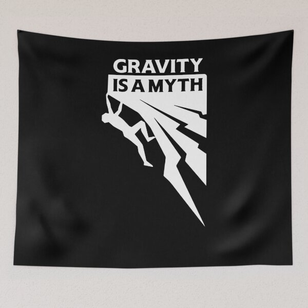 Item preview, GRAVITY IS A MYTH I gift for climbing & bouldering designed and sold by ChrisFeil.