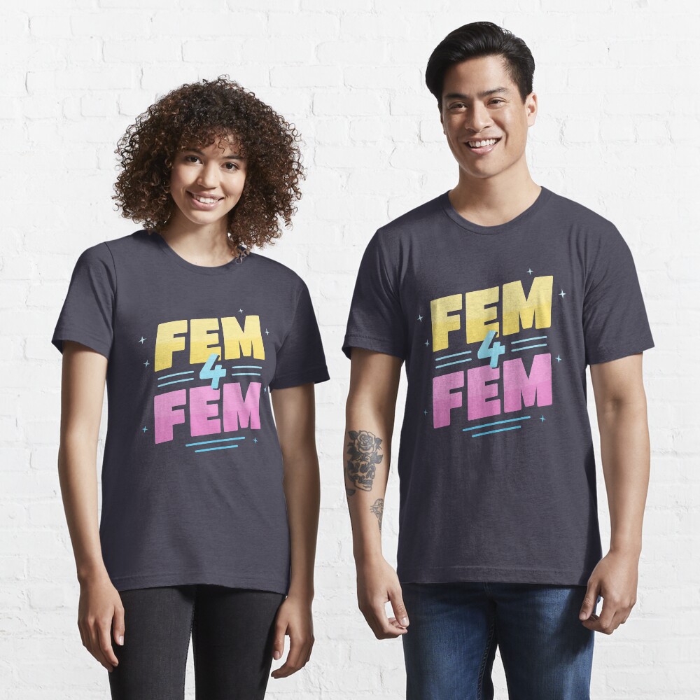 Fem 4 Fem Essential T-Shirt for Sale by RikDrawsThings | Redbubble