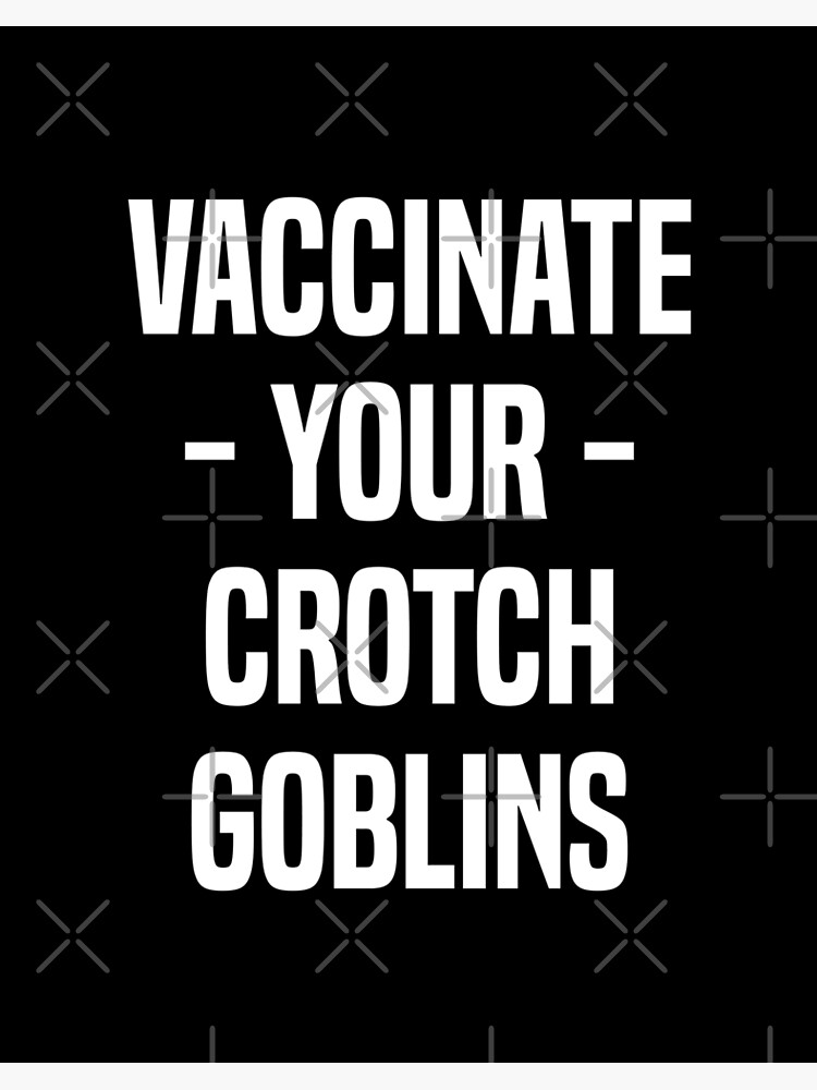 Vaccinate Your Crotch Goblins Throw Pillow for Sale by drakouv