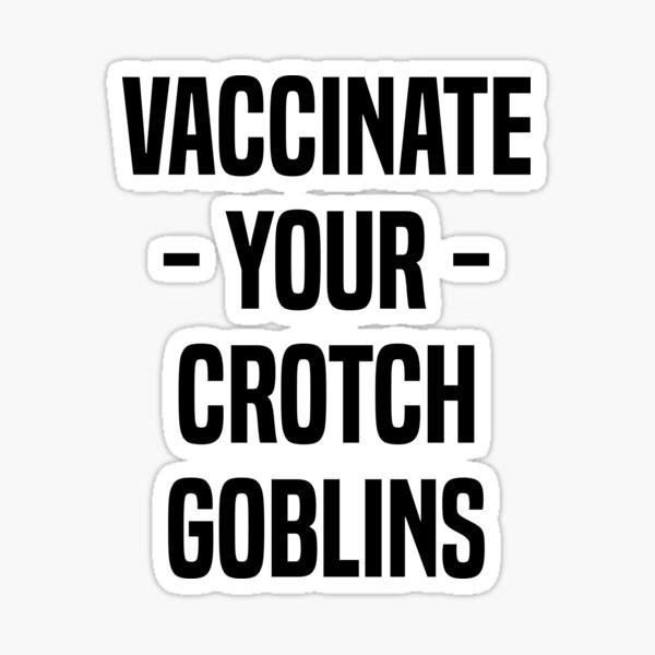 Vaccinate your Crotch goblins Throw Pillow