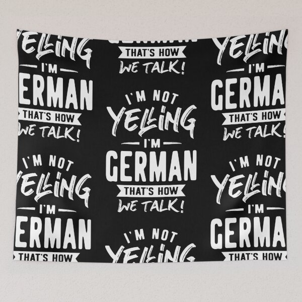 Item preview, I'm Not Yelling I'm German designed and sold by cidolopez.