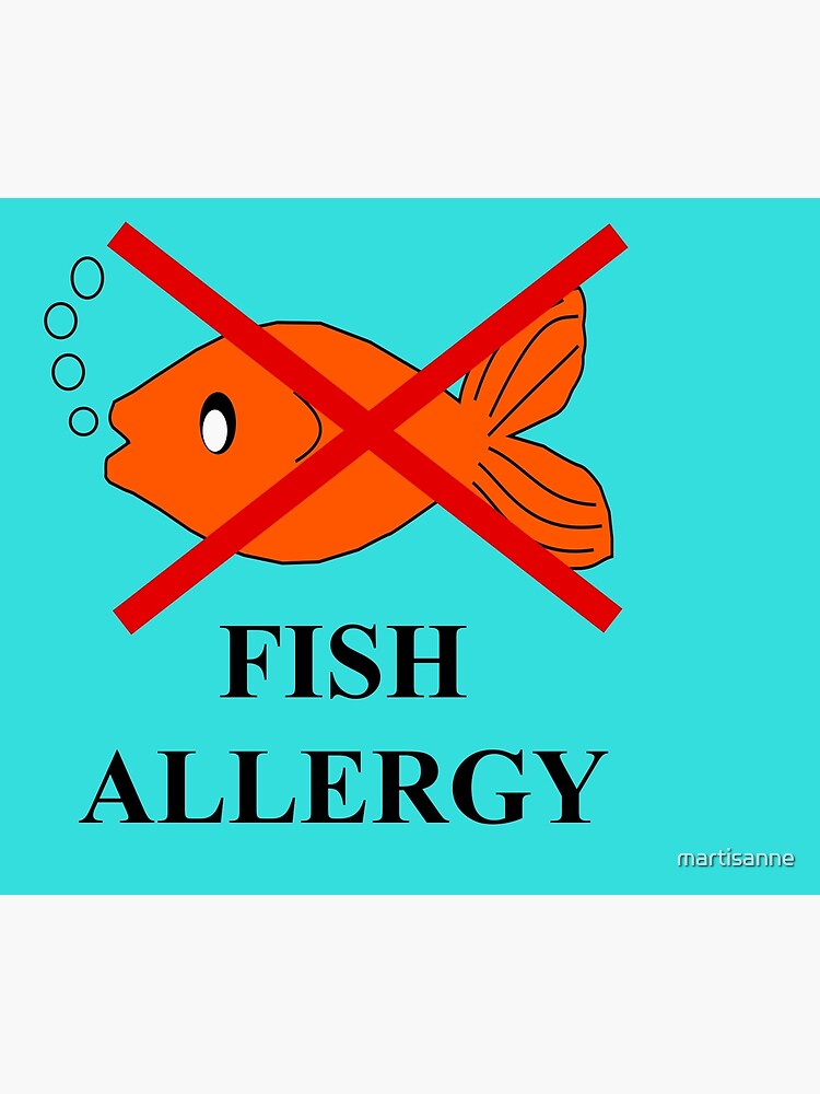 "Fish allergy, you have been warned" Poster by martisanne Redbubble