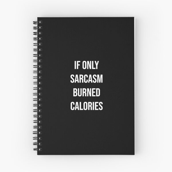 Item preview, If only sarcasm burned calories designed and sold by kailukask.