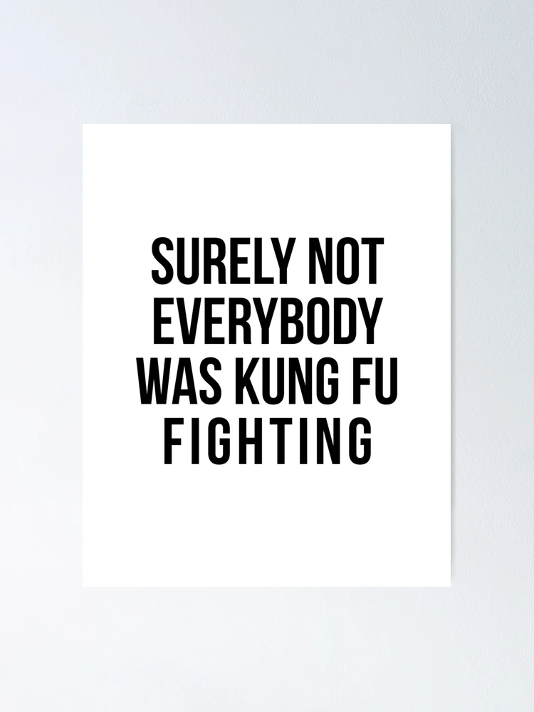 Surely Not Everybody Was Kung Fu Fighting-0Mk4X Digital Art by Khoan Cuu Do  - Pixels