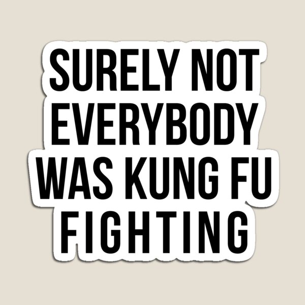 Lyrics for Kung Fu Fighting by Carl Douglas - Songfacts