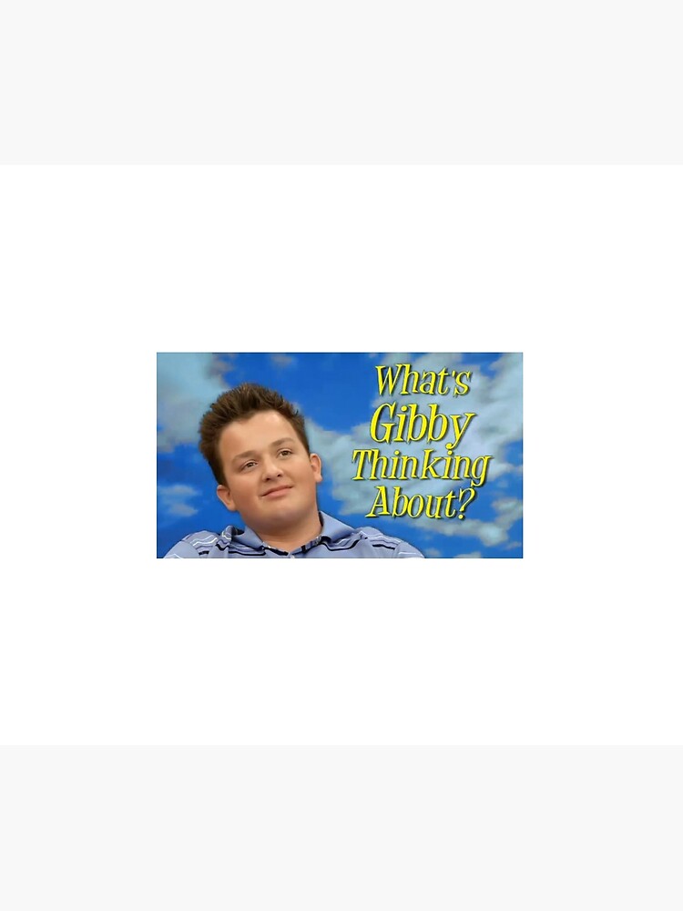 What's Gibby Thinking About?