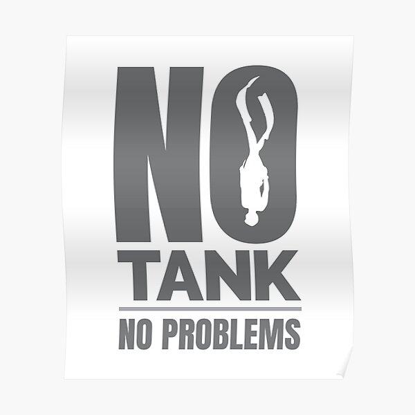 "No Tanks No Problems Freediver design Freediving graphic" Poster by banwa Redbubble