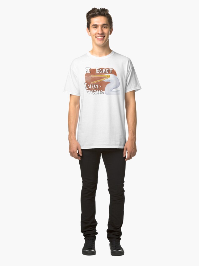 Alternate view of I Egret Everything Bird Pun Classic T-Shirt