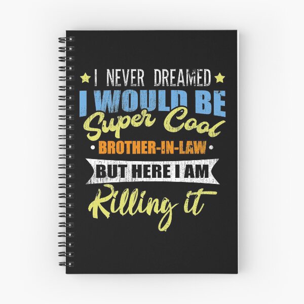 Item preview, I Never Dreamed Super Cool Brother In Law Family designed and sold by Pricity Designs.