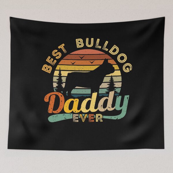 Item preview, Best Bulldog Daddy Ever Retro Vintage designed and sold by rafaeltto.