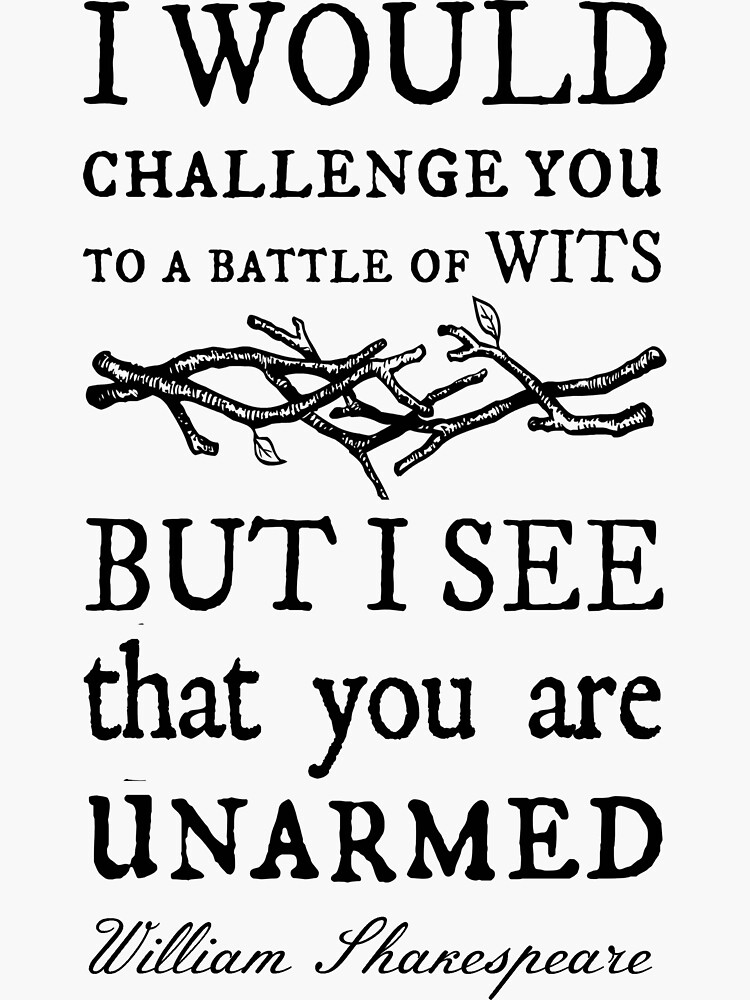 Thumbnail 3 of 3, Sticker, Battle of Wits: A Sarcastic & Funny William Shakespeare Quote Design designed and sold by traciwithani.