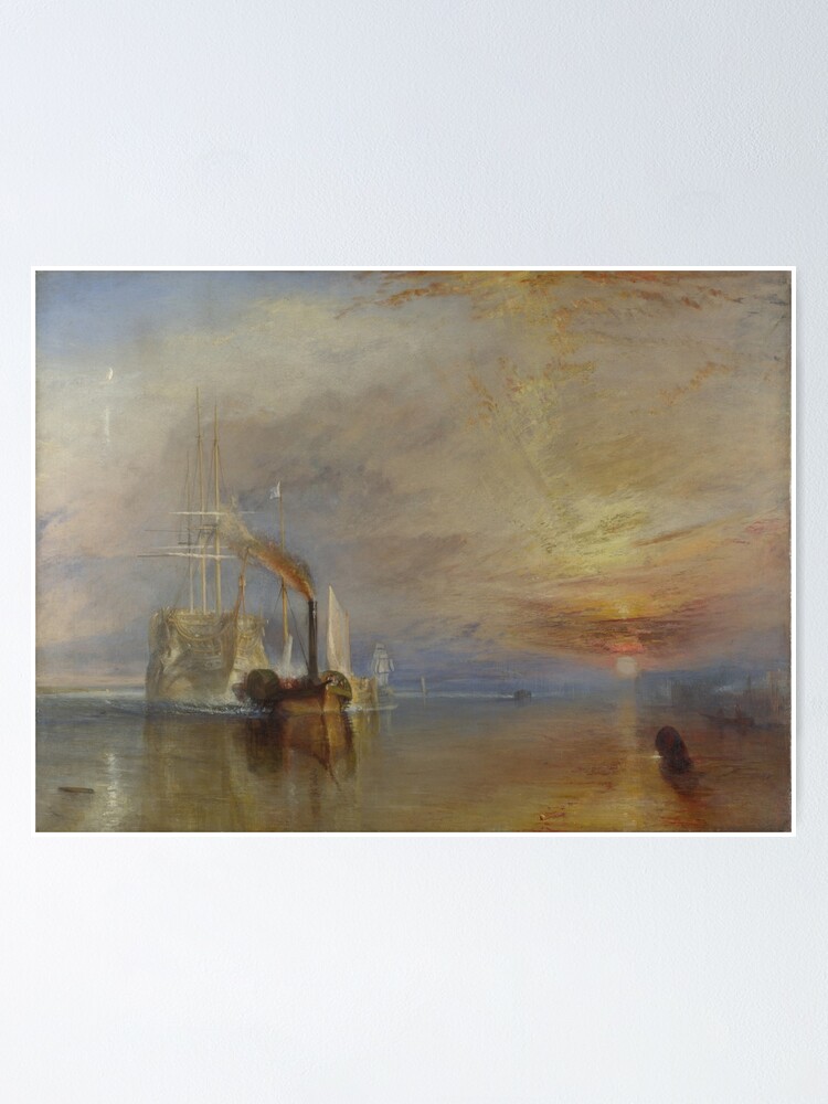 The Fighting Temeraire Von Joseph Mallord William Turner Poster Von Johnakimble Redbubble