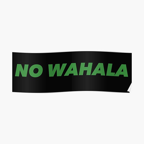 No Wahala (No Problem) Nigeria Pidgin Quote -Saying Poster
