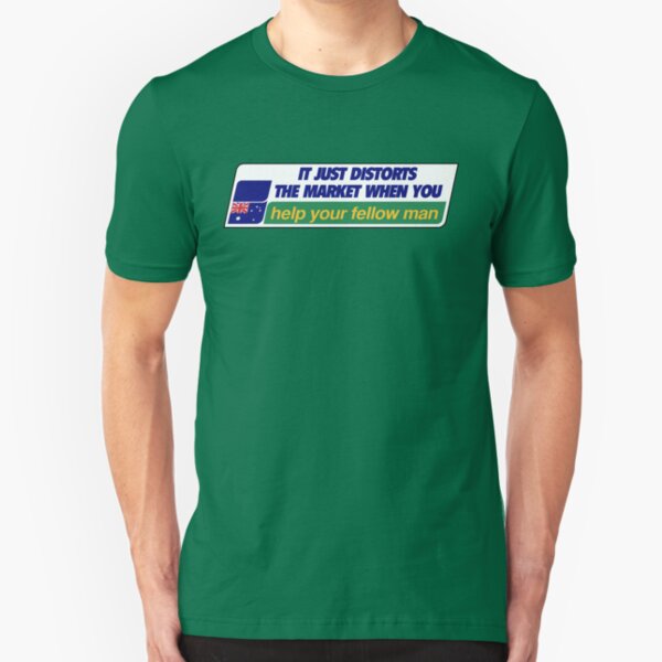 It just distorts the market when you help your fellow man. Slim Fit T-Shirt