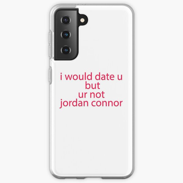 no eres jordan connor Funda blanda para Samsung Galaxy