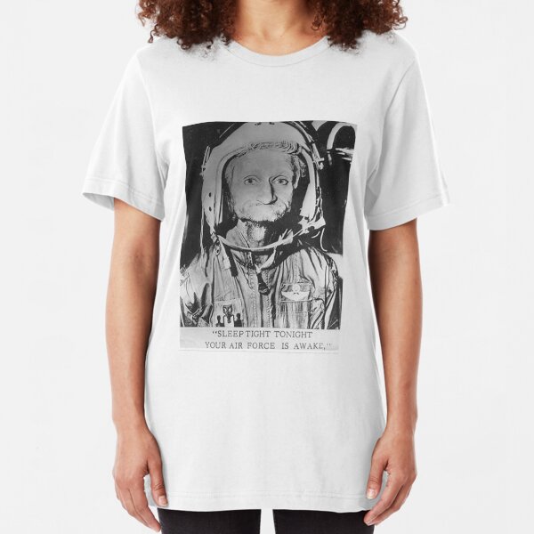 Sleep Tight Tonight Your Air Force is Awake Slim Fit T-Shirt