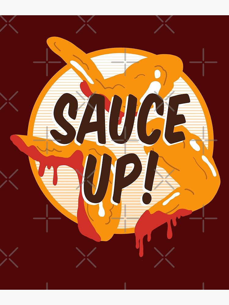 "Chicken Wing Sauce Up!" Poster by MasterArtsman Redbubble