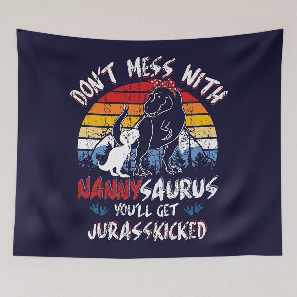 Item preview, Nannysaurus Shirt Gift. Don't Mess With Nannysaurus You'll Get Jurasskicked TShirt Funny Quote Saying Tees for Nana Nanny with Perfect Graphic T Rex Vintage Retro Dinosaur Silhouette Picture designed and sold by Dolphin Graphic.