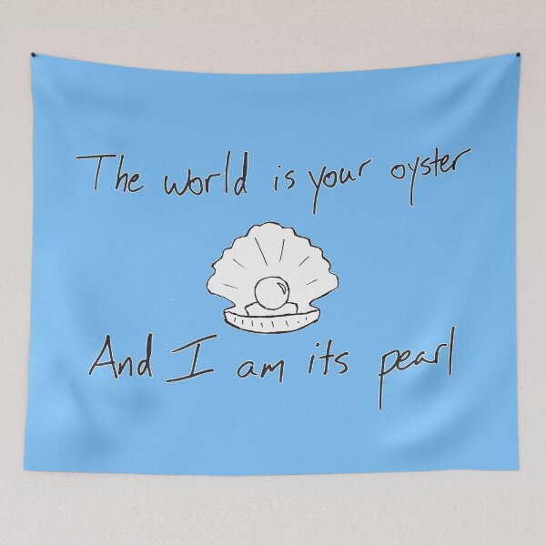 Item preview, The World Is Your Oyster designed and sold by GriffinCampbell.