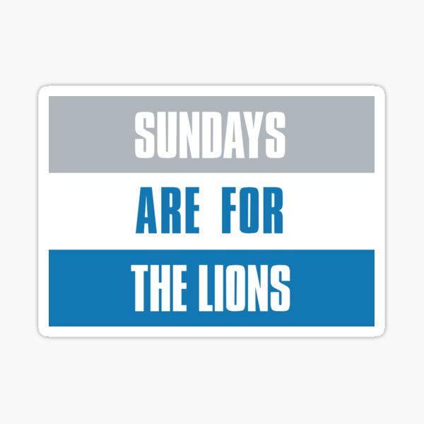 Sundays are for The Lions, Detroit Football  Sticker for Sale by elhefe