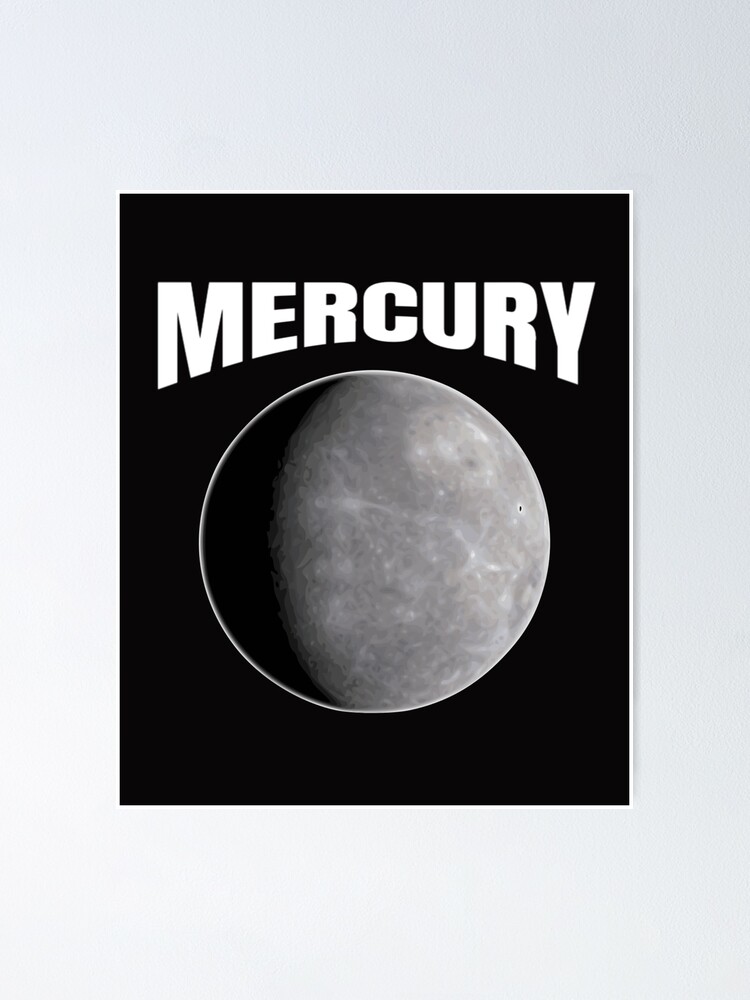 Mercury T Shirt Planet Solar System Outer Space Universe Planetarium Gift Ideas Poster