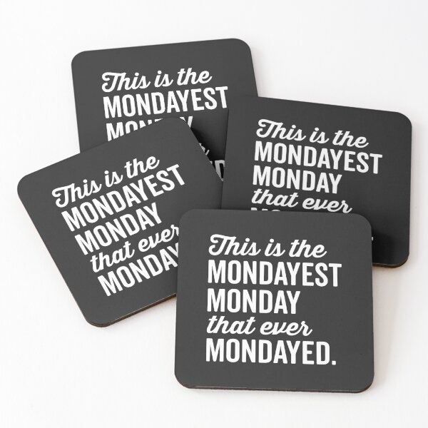 Item preview, Mondayest Monday That Ever Mondayed Funny Quote designed and sold by quarantine81.