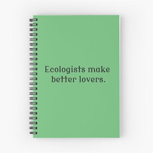 Item preview, Ecologists Make Better Lovers designed and sold by Rob Price.