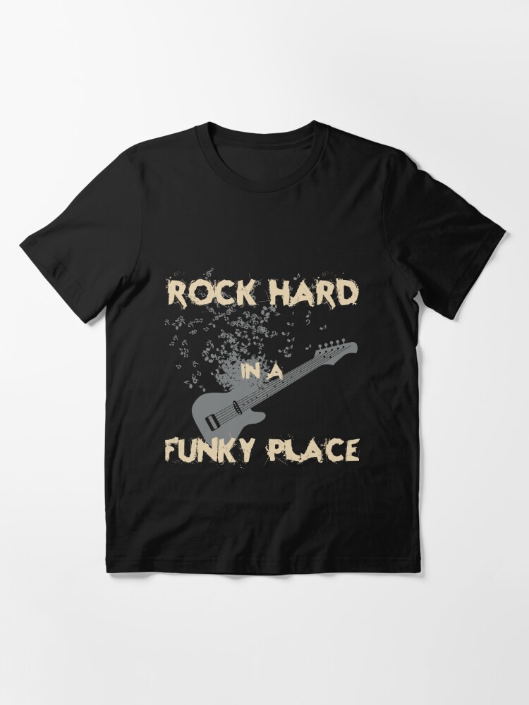 Essential T-Shirt, Rock Hard in a Funky Place designed and sold by v-nerd
