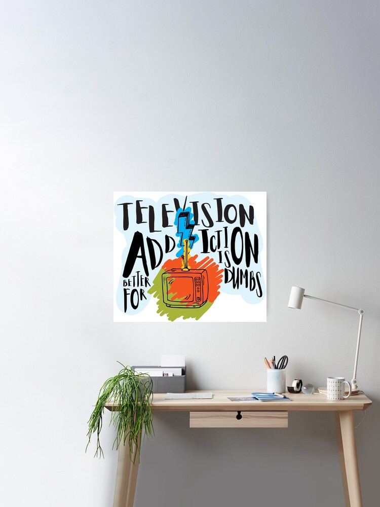 Tv addiction Poster for Sale by sixquarter