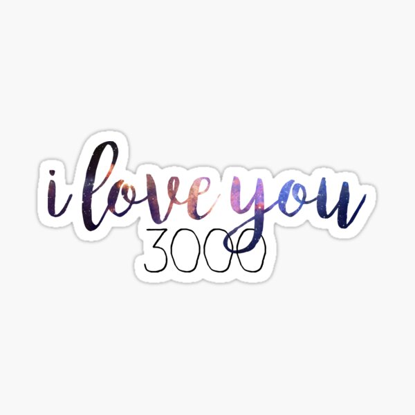 I Love You 3000 Gifts Merchandise Redbubble