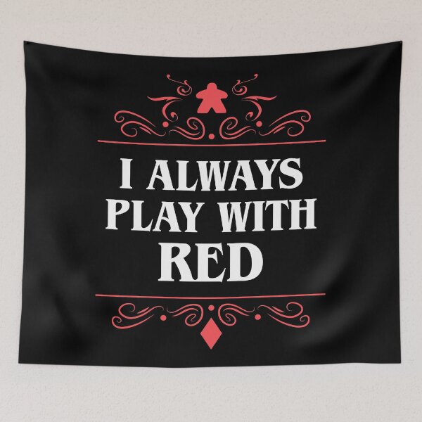 Item preview, I Always Play with Red Board Games Addict designed and sold by pixeptional.