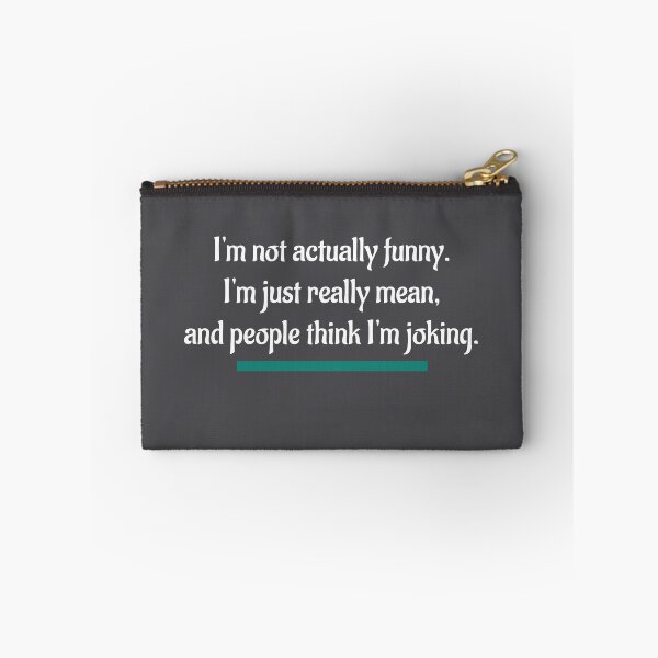 Item preview, I'm not actually funny, just mean. Novelty Humor  designed and sold by mwagie.