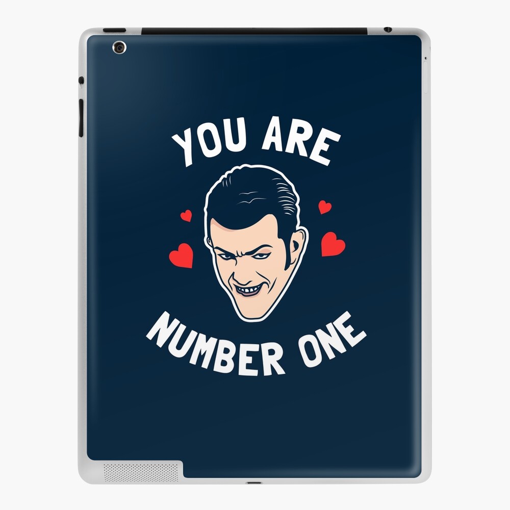 You Are Number One Ipad Case Skin By Dumbshirts Redbubble