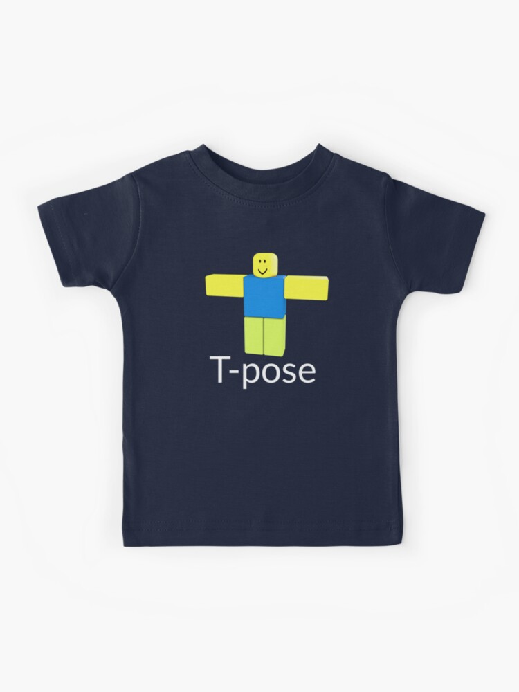 Roblox Noob T Pose Gift For Gamers Kids T Shirt By Smoothnoob Redbubble - t shirts roblox camisas