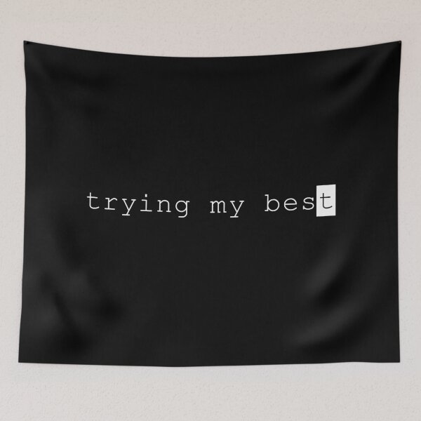 Item preview, I am trying my best designed and sold by ApparelFactory.