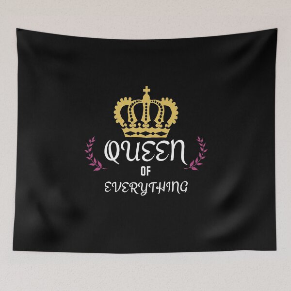 Item preview, Queen of Everything designed and sold by kritwanblue.