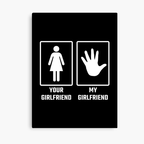 Item preview, Your Girlfriend, My... Hand designed and sold by radvas.
