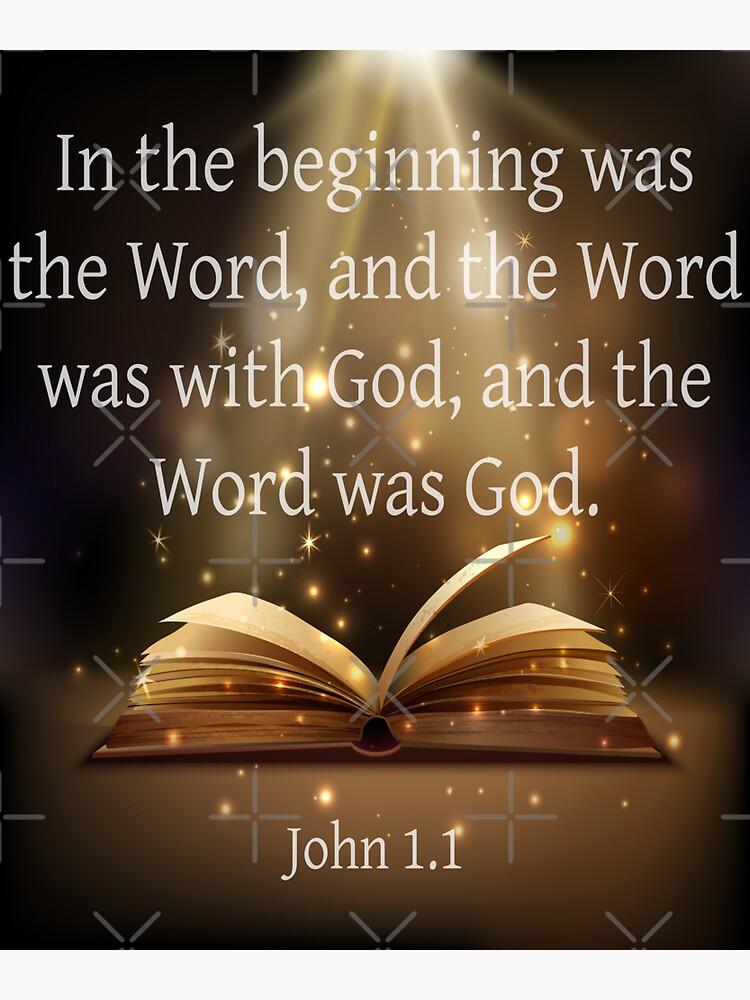 "In The Beginning Was The Word And The Word Was With God And The Word ...