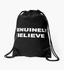 Genuinely Believe - White Text Drawstring Bag