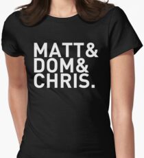 Matt&Dom&Chris. (white) Women's Fitted T-Shirt