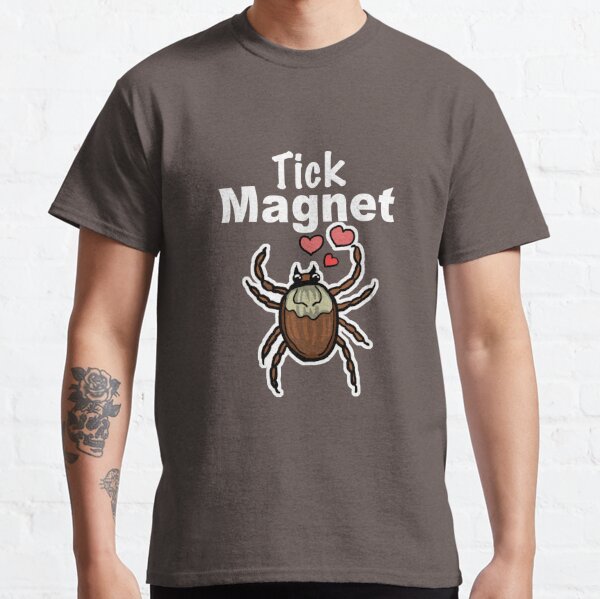 Tick Magnet Classic T-Shirt