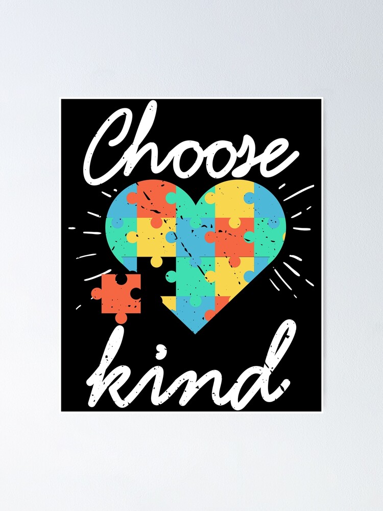 Choose Kind Love Heart Autism Awareness design | Poster