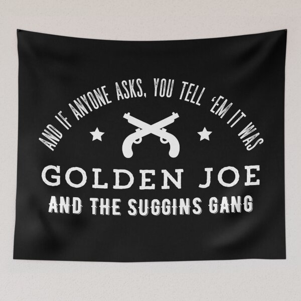 Item preview, Golden Joe and the Suggins Gang designed and sold by usernate.