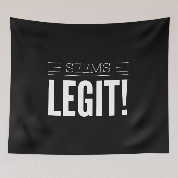 Item preview, Seems Legit designed and sold by David Vaughn.