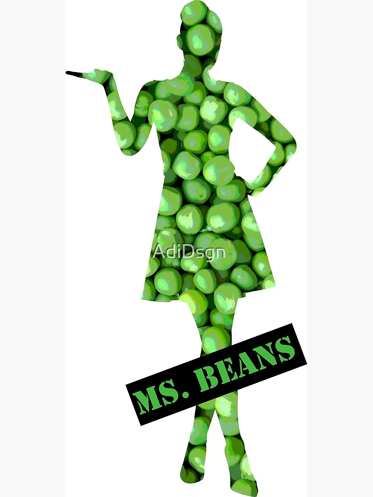 "Ms. Beans " Poster by AdiDsgn Redbubble