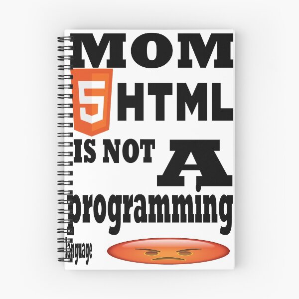 Item preview, mom html is not a programming language (with angry face) designed and sold by SteadyOnRbx.