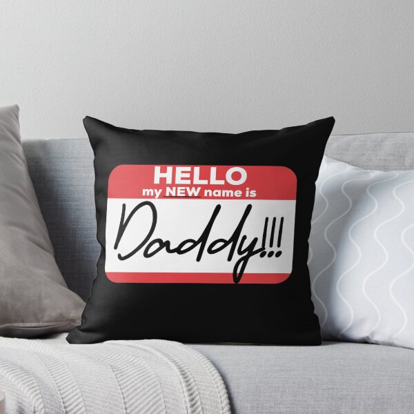 Item preview, Hello My new name is Daddy designed and sold by PincGeneral.